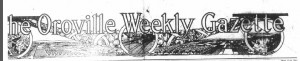 Oroville weekly Gazette
